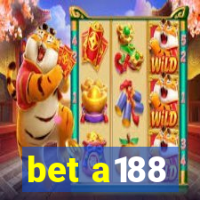 bet a188